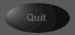 Quit